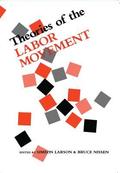 Theories of the Labor Movement