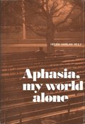 Aphasia, My World Alone