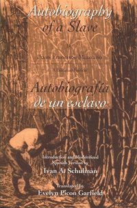 Autobiography of a Slave / Autobiografia De Un Esclavo