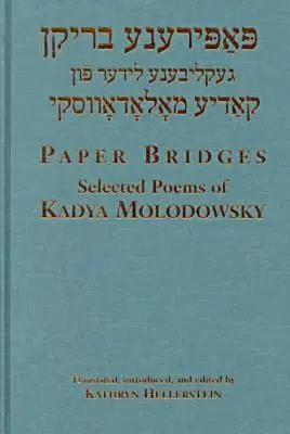 Kadya Molodowsky, Kathryn Hellerstein - Paper Bridges, Inbunden. Tillgänglighet: Tillfälligt slut