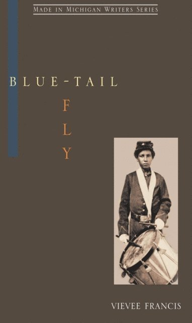 Vievee Francis - Blue-Tail Fly, E-bok