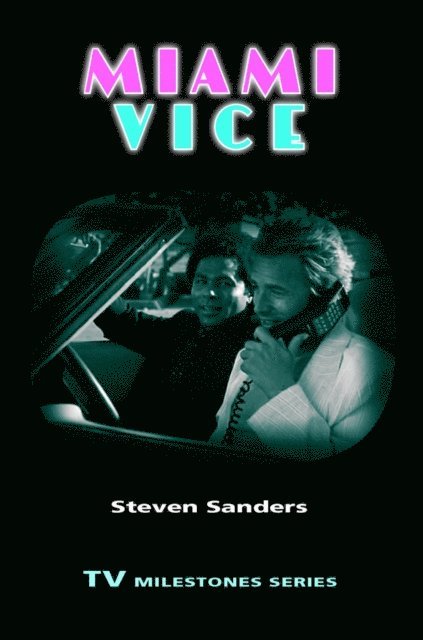 Steven M. Sanders - Miami Vice, E-bok