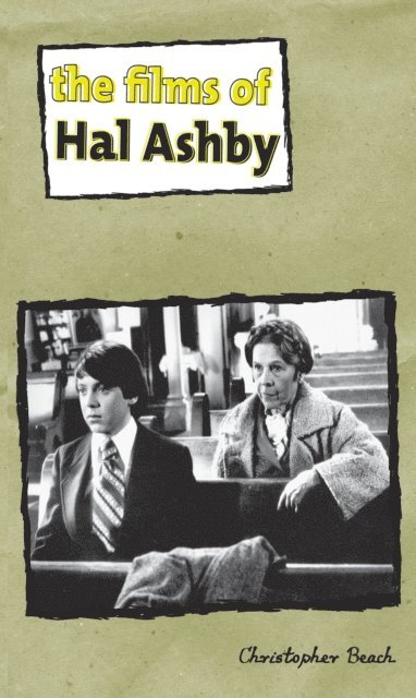 Christopher Beach - Films of Hal Ashby, E-bok