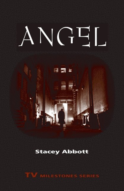 Stacey Abbott - Angel, E-bok