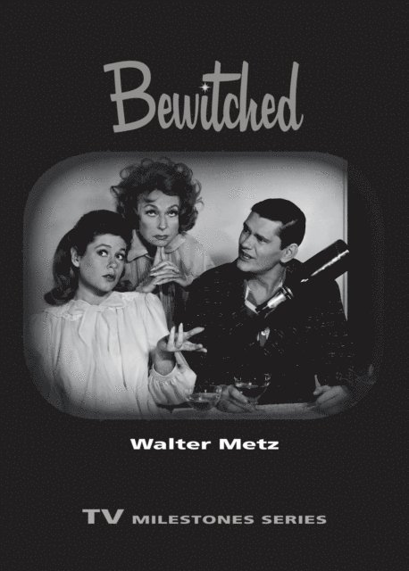 Walter Metz - Bewitched, E-bok