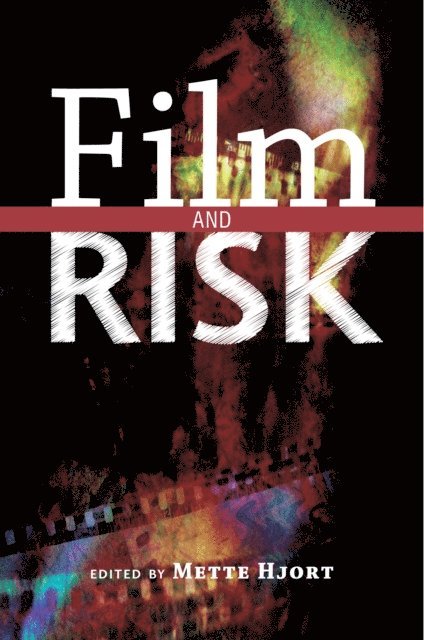 Mette Hjort - Film and Risk, E-bok