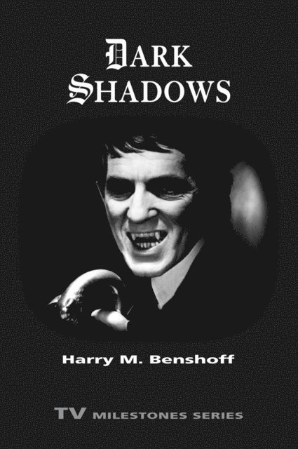 Harry M. Benshoff - Dark Shadows, E-bok
