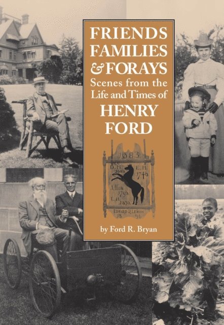 Ford R. Bryan - Friends, Families & Forays, E-bok