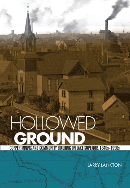 Larry D. Lankton - Hollowed Ground, E-bok