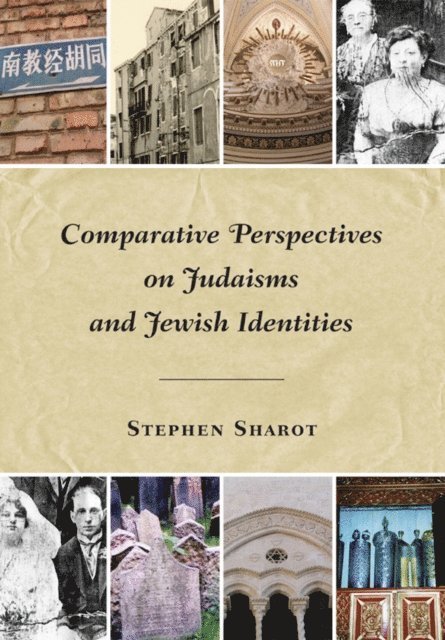 Stephen Sharot - Comparative Perspectives on Judaisms and Jewish Identities, E-bok