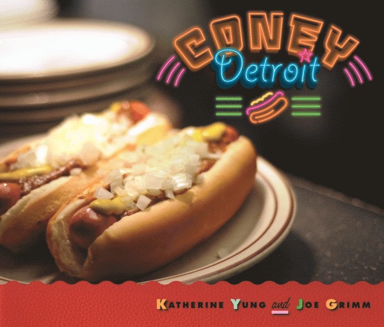 Katherine Yung, Joe Grimm - Coney Detroit, E-bok
