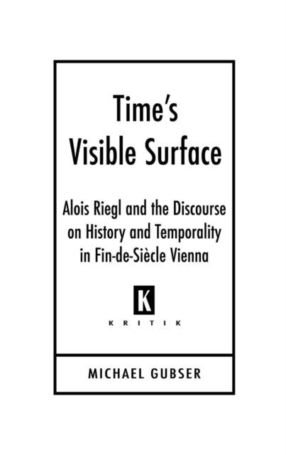 Michael Gubser - Time's Visible Surface, E-bok