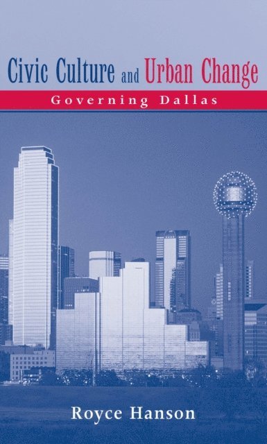 Royce Hanson - Civic Culture and Urban Change, E-bok