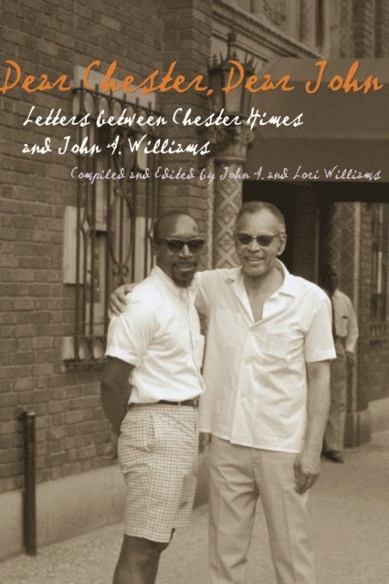 John A. Williams, Chester Himes, Lori Williams - Dear Chester, Dear John, E-bok