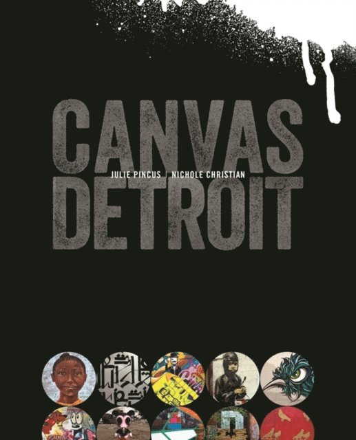 Nichole Christian, Julie Pincus - Canvas Detroit, E-bok