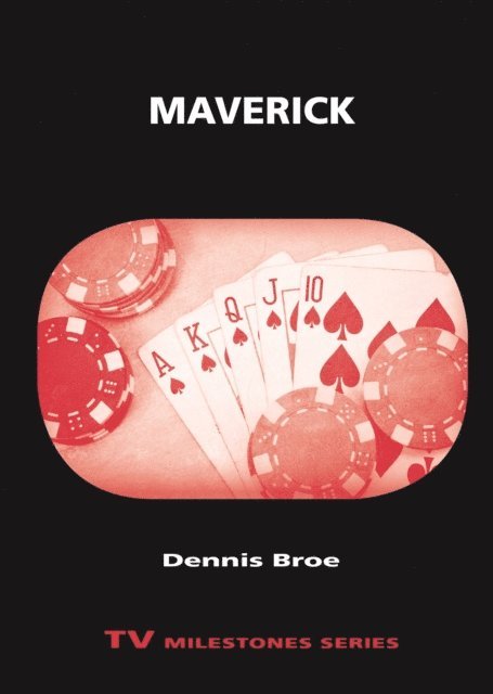 Dennis Broe - Maverick, E-bok