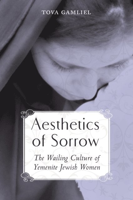 Tova Gamliel - Aesthetics of Sorrow, E-bok