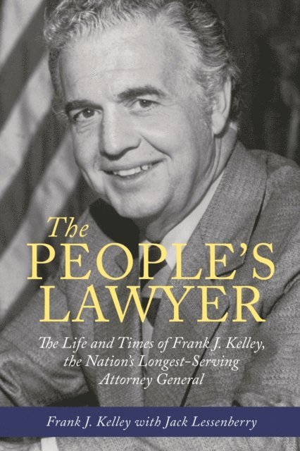 Frank J. Kelley - People's Lawyer, E-bok