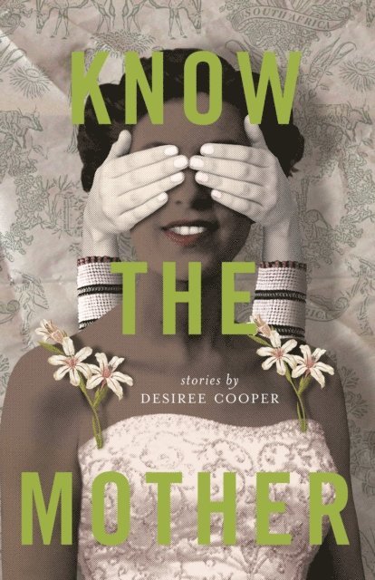 Desiree Cooper - Know the Mother, E-bok