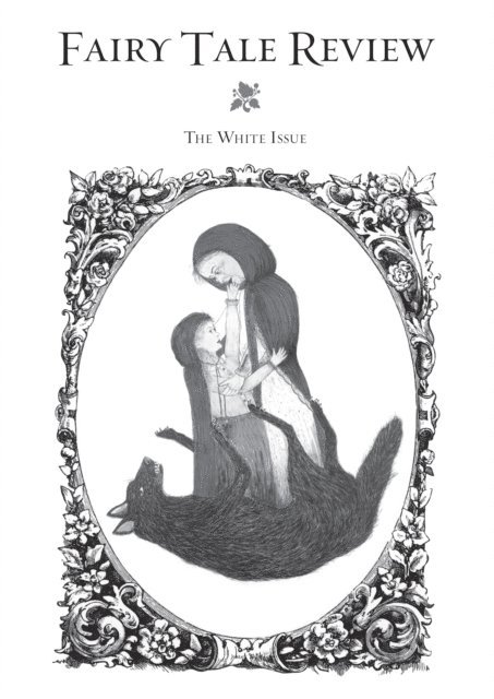 Kate Bernheimer - Fairy Tale Review, E-bok
