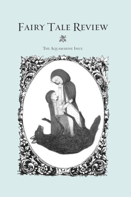 Kate Bernheimer - Fairy Tale Review, E-bok