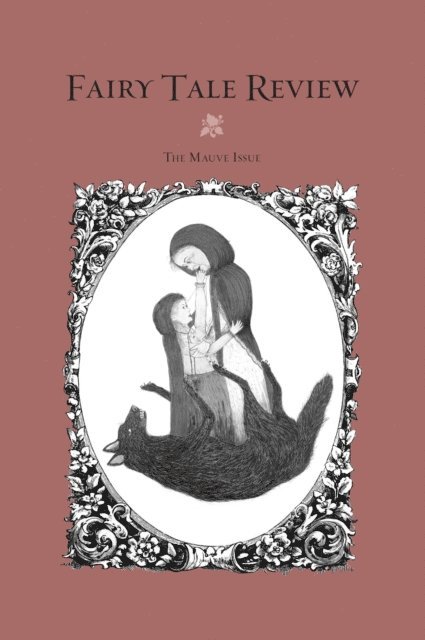 Kate Bernheimer - Fairy Tale Review, E-bok