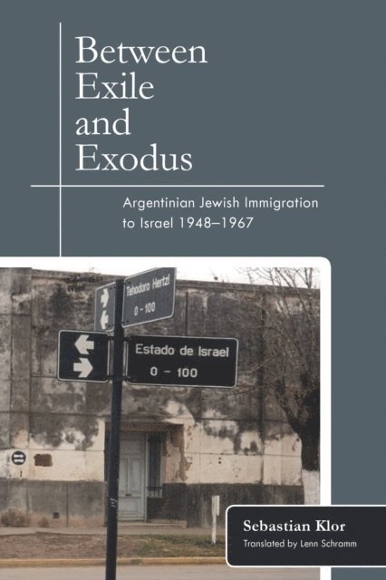 Sebastian Klor - Between Exile and Exodus, E-bok