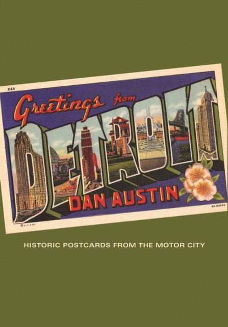 Dan Austin - Greetings from Detroit, E-bok