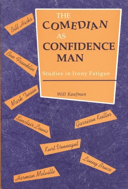 Will Kaufman - Comedian as Confidence Man, E-bok