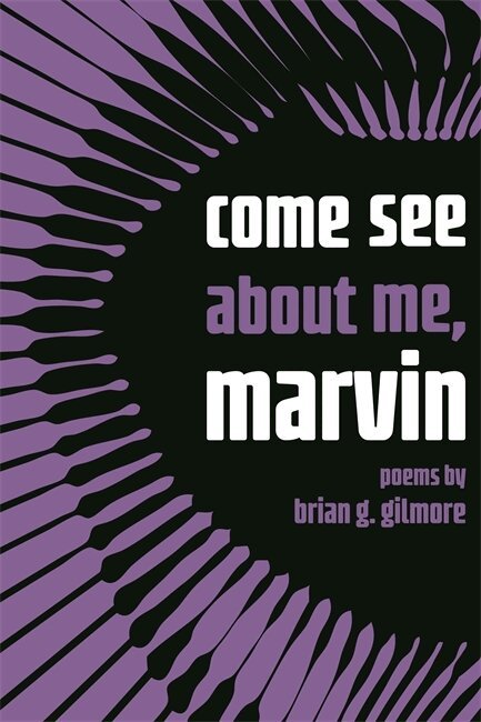 Brian Gilmore - Come See About Me, Marvin, Häftad