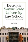 Detroit's Wayne State University Law School
