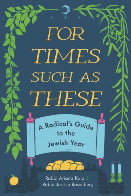 Jessica Rosenberg, Ariana Katz - For Times Such as These, E-bok