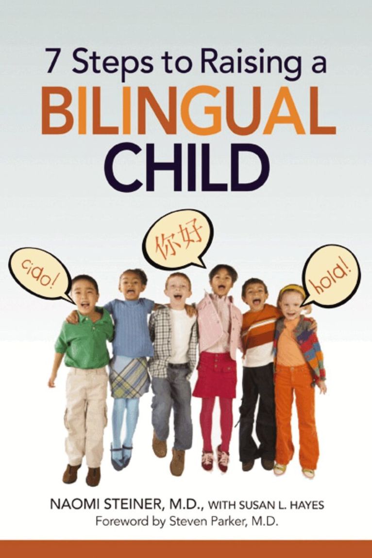 Naomi Steiner - 7 Steps to Raising a Bilingual Child, Häftad