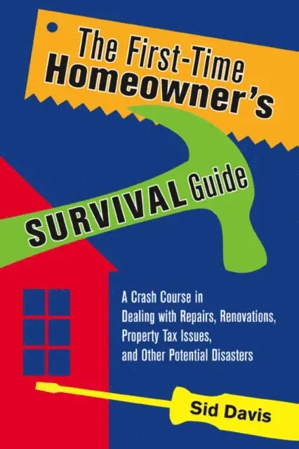 Sid Davis - First-Time Homeowner's Survival Guide, E-bok. Tillgänglighet: Lägg i varukorg