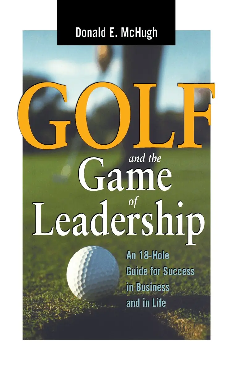 Golf and the Game of Leadership