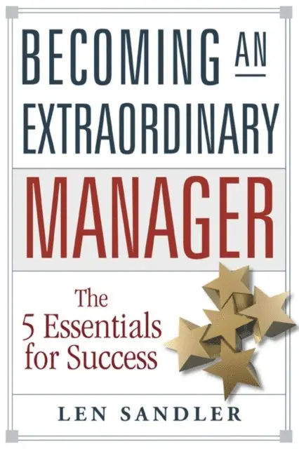 Len Sandler - Becoming an Extraordinary Manager, E-bok. Tillgänglighet: Lägg i varukorg