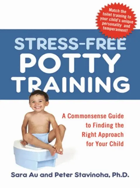 Ph.D. Peter Stavinoha, Sara Au - Stress-Free Potty Training, E-bok. Tillgänglighet: Lägg i varukorg