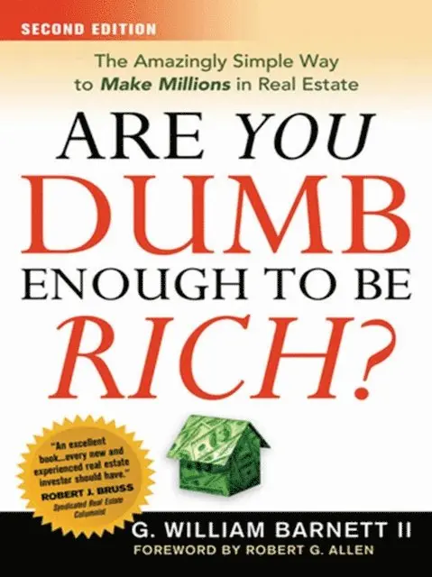 G. William BARNETT - Are You Dumb Enough to Be Rich?, E-bok. Tillgänglighet: Lägg i varukorg