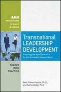 Transnational Leadership Development: Preparing the Next Generation for the Borderless Business World