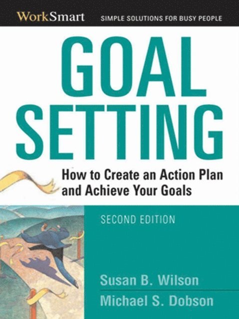 Susan B. WILSON, Michael Dobson - Goal Setting, E-bok