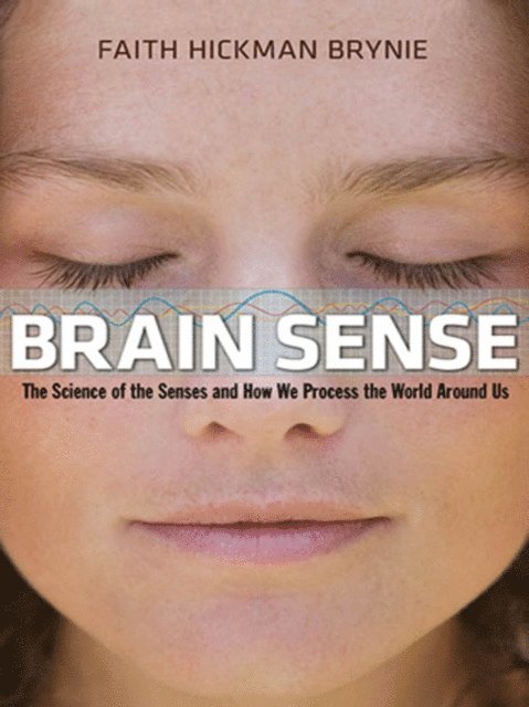Faith Hickman Brynie - Brain Sense, E-bok