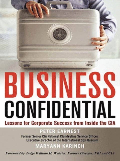 Maryann Karinch, Peter Earnest - Business Confidential, E-bok