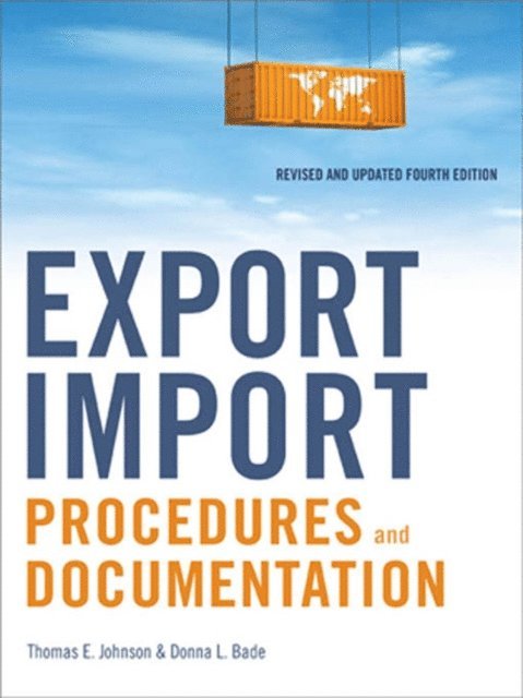 Donna Bade, Thomas E. JOHNSON - Export/Import Procedures and Documentation, E-bok