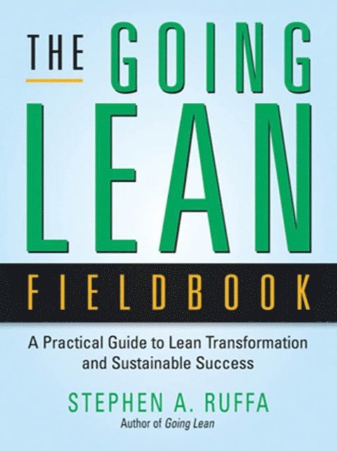 Stephen A. RUFFA - Going Lean Fieldbook, E-bok
