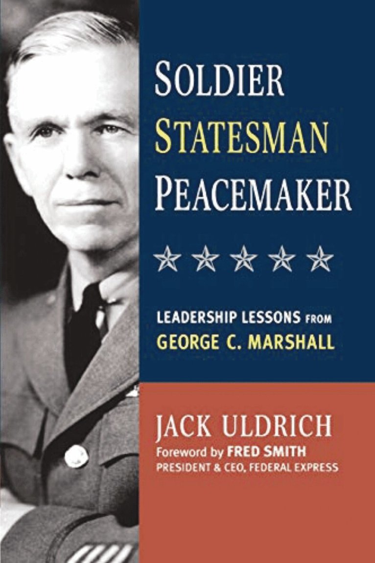 Jack ULDRICH - Soldier, Statesman, Peacemaker, Häftad