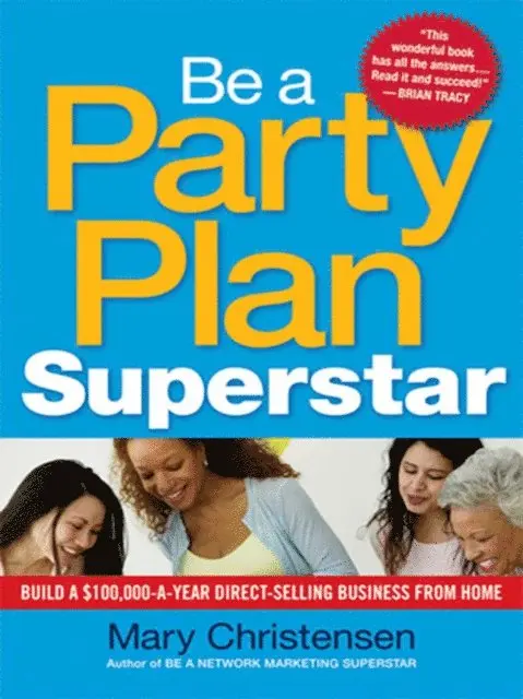Mary Christensen - Be a Party Plan Superstar, E-bok. Tillgänglighet: Lägg i varukorg