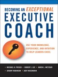 Becoming an Exceptional Executive Coach