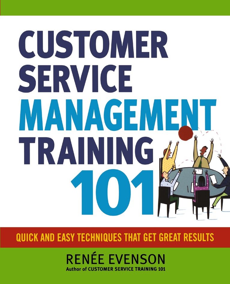 Renee Evenson - Customer Service Management Training 101, Häftad