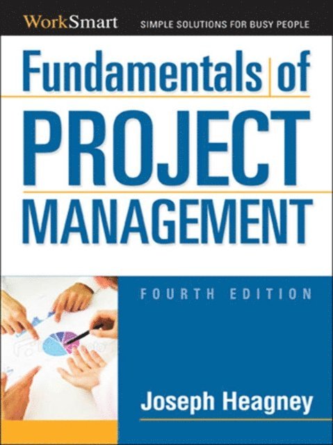 Joseph Heagney - Fundamentals of Project Management, E-bok