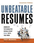Tony Beshara - Unbeatable Resumes: Americas Top Recruiter Reveals What REALLY Gets You Hired, Häftad